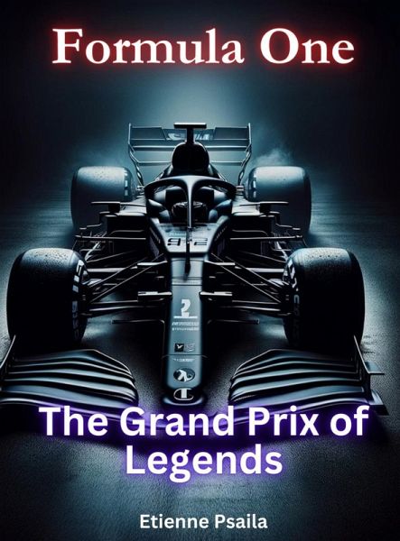 Formula One - The Grand Prix of Legends Formula One - The Grand Prix of Legends