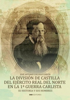 La división de Castilla del ejército Real del norte en la 1ª guerra carlista Cover La división de Castilla del ejército Real del norte en la 1ª guerra carlista