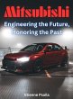 Mitsubishi - Engineering The Future,... - Bild 1