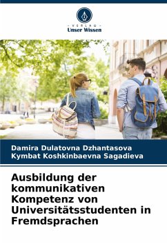 Cover Ausbildung der kommunikativen Kompetenz von Universitätsstudenten in Fremdsprachen
