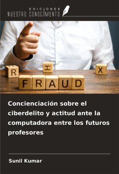 Concienciación sobre el ciberdelito y actitud ante la computadora entre los futuros profesores Cover Concienciación sobre el ciberdelito y actitud ante la computadora entre los futuros profesores
