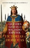 GRANDES GESTAS DEL SOLDADO ESPAÑOL GRANDES GESTAS DEL SOLDADO ESPAÑOL