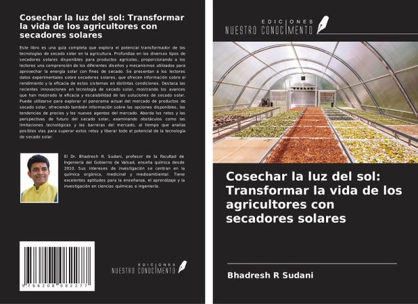 Cosechar la luz del sol: Transformar la vida de los agricultores con secadores solares