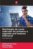 Morfologia do canal radicular do primeiro e segundo pré-molares inferiores