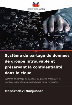 Système de partage de données de groupe introuvable et préservant la confidentialité dans le cloud - Nanjundan, Menakadevi