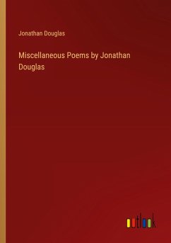 Miscellaneous Poems by Jonathan Douglas