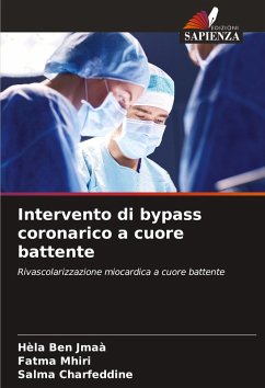 Intervento di bypass coronarico a cuore battente - Ben Jmaà, Hèla;Mhiri, Fatma;Charfeddine, Salma
