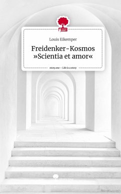 Cover Freidenker-Kosmos 'Scientia et amor'. Life is a Story - story.one