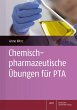 Chemisch-pharmazeutische Übungen für... - Bild 1