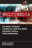 Cartelle cliniche condivise nell'era della cartella clinica informatizzata Cartelle cliniche condivise nell'era della cartella clinica informatizzata
