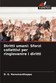 Diritti umani: Sforzi collettivi per ringiovanire i diritti Diritti umani: Sforzi collettivi per ringiovanire i diritti
