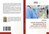 Intérêt diagnostique et thérapeutique de la cystoscopie en urologie Intérêt diagnostique et thérapeutique de la cystoscopie en urologie