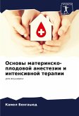 Osnowy materinsko-plodowoj anestezii i intensiwnoj terapii Osnowy materinsko-plodowoj anestezii i intensiwnoj terapii
