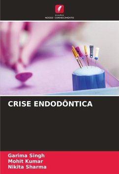 CRISE ENDODÔNTICA - Singh, Garima;Kumar, Mohit;Sharma, Nikita CRISE ENDODÔNTICA - Singh, Garima;Kumar, Mohit;Sharma, Nikita