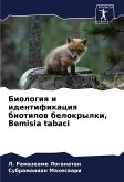 Biologiq i identifikaciq biotipow belokrylki, Bemisia tabaci