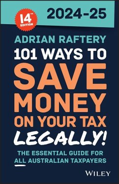 101 Ways to Save Money on Your Tax - Legally! 2024 - 2025 (eBook, PDF) - Raftery, Adrian
