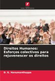 Direitos Humanos: Esforços colectivos para rejuvenescer os direitos