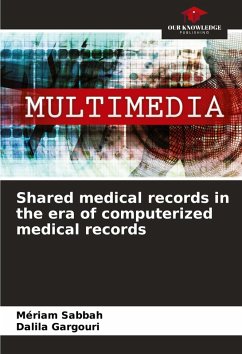 Shared medical records in the era of computerized medical records - Sabbah, Mériam;GARGOURI, Dalila