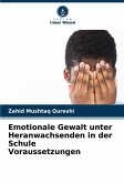 Emotionale Gewalt unter Heranwachsenden in der Schule Voraussetzungen