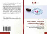 Évolution des paramètres biologiques de tolérance des PV VIH Évolution des paramètres biologiques de tolérance des PV VIH