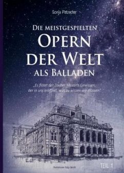 Die meistgespielten Opern der Welt als Ballade - Pistracher , Sonja