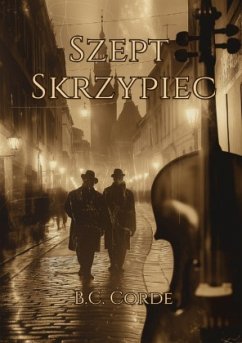 Szept Skrzypiec - Corde, B. C.
