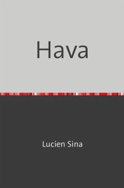 Hava - Sina, Lucien