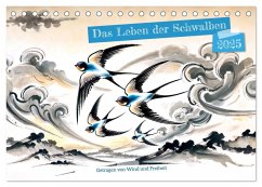 Das Leben der Schwalben - Getragen von Wind und Freiheit (Tischkalender 2025 DIN A5 quer), CALVENDO Monatskalender