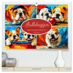 Bulldoggen. Bunter Hundespaß im Ölbilder-Stil (hochwertiger Premium Wandkalender 2025 DIN A2 quer), Kunstdruck in Hochglanz