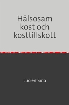 Hälsosam kost och kosttillskott - Sina, Lucien