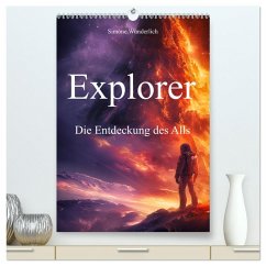 Explorer - Die Entdeckung des Alls (hochwertiger Premium Wandkalender 2025 DIN A2 hoch), Kunstdruck in Hochglanz