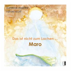 Das ist nicht zum Lachen ... Maro - Écrit, Rafael