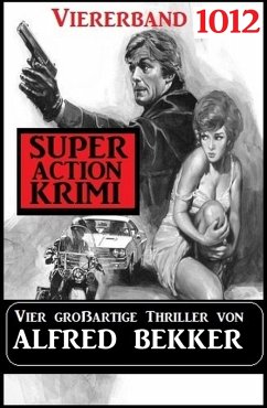 Super Action Krimi Viererband 1012 (eBook, ePUB) - Bekker, Alfred