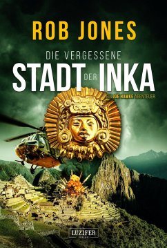 Cover DIE VERGESSENE STADT DER INKA (Joe Hawke 8) (eBook, ePUB)