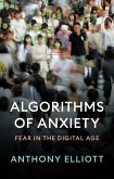 Algorithms of Anxiety (eBook, ePUB)