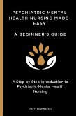 Psychiatric Mental Health Nursing Made Easy (eBook, ePUB)