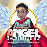 Angel Conquers the Class Bully (eBook, ePUB)