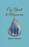 Cry Back to Happiness (eBook, ePUB)