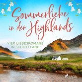 Sommerliebe in den Highlands: Vier Liebesromane in Schottland (MP3-Download)