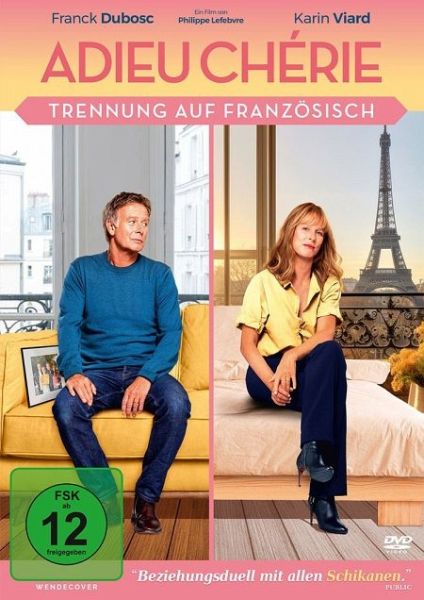 Adieu Cherie ? Trennung auf Franzoesisch Adieu Cherie ? Trennung auf Franzoesisch