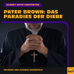 Pater Brown: Das Paradies der Diebe (MP3-Download) - Chesterton, Gilbert Keith