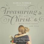Treasuring Christ When Your Hands Are Full (MP3-Download)