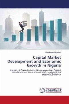 Capital Market Development and Economic Growth in Nigeria - Gayovwi, Goodnews