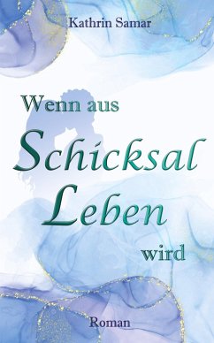 Cover Wenn aus Schicksal Leben wird