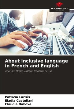 About inclusive language in French and English - Larrús, Patricia;Castellani, Eladia;Dabove, Claudia