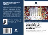 Notwendigkeit der Einbeziehung des Managements in die Entwicklung