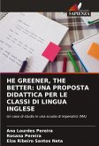 HE GREENER, THE BETTER: UNA PROPOSTA DIDATTICA PER LE CLASSI DI LINGUA INGLESE