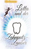 Lotta und der Zahnputz-Zauber