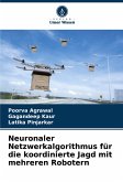 Neuronaler Netzwerkalgorithmus für die koordinierte Jagd mit mehreren Robotern