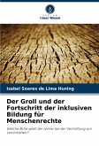 Der Groll und der Fortschritt der inklusiven Bildung für Menschenrechte Der Groll und der Fortschritt der inklusiven Bildung für Menschenrechte